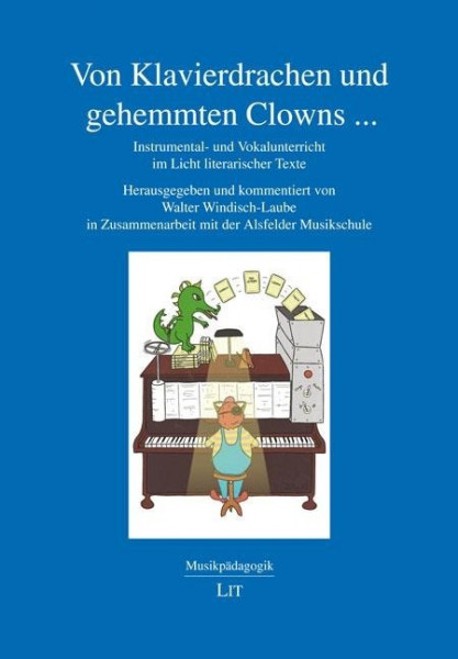 Von Klavierdrachen und gehemmten Clowns ...