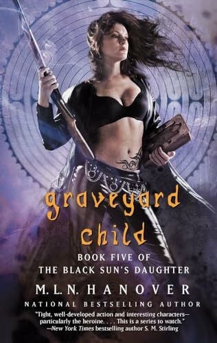 Graveyard Child (Black Sun's Daughter, Band 5)