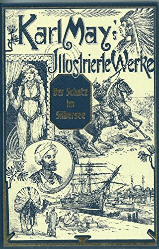 Der Schatz im Silbersee. Karl May's illustrierte Werke.