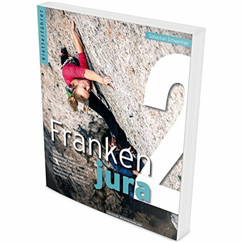 Kletterführer Frankenjura: Band 2 (südlicher Teil)