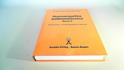 Homoeopathia antihomotoxica, Bd. 2: Symptomen - und Modalitätenverzeichnis