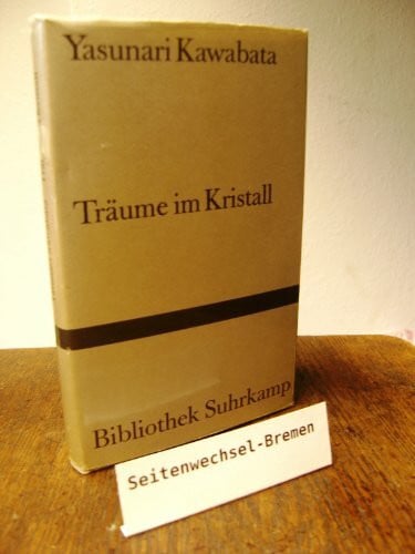 Träume in Kristall.: Erzählungen (Bibliothek Suhrkamp)