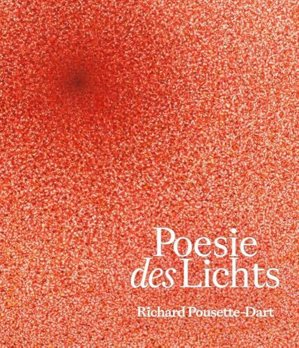 Poesie des Lichts: Richard Pousette-Dart