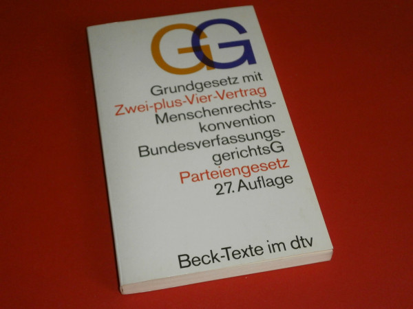 Grundgesetz mit Umsetzung des Maastrich-Vertrages. Menschenrechtskonvention BundesverfassungsgerichtsG Parteingesetz.