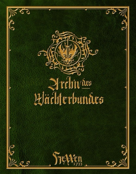 HeXXen 1733: Archiv des Wächterbunds I