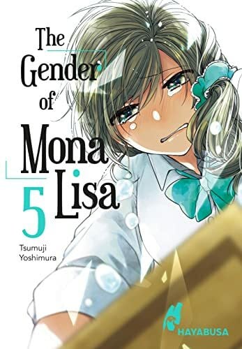 The Gender of Mona Lisa 5: Berührender Coming-of-Age-Manga zum Thema Gender! Mit wunderschönen türkisen Farbelementen in der 1. Auflage