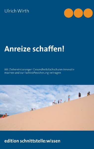 Anreize schaffen!
