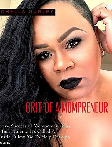 Grit Of A Mompreneur