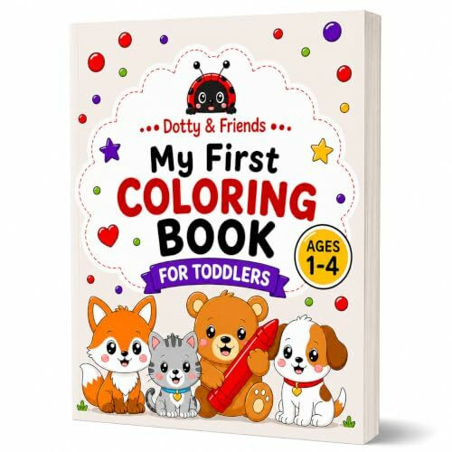 My First Coloring Book for Toddlers: Ages 1-4 | 100+ Cute and Easy Coloring Pages with Big Simple Pictures for Kids