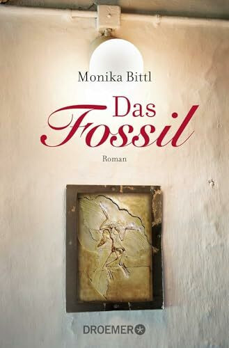 Das Fossil: Roman