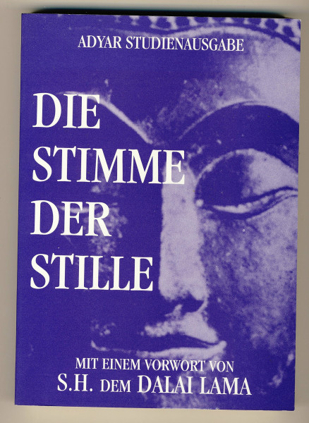 Die Stimme der Stille. Auszüge aus dem Buch der Goldenen Regeln