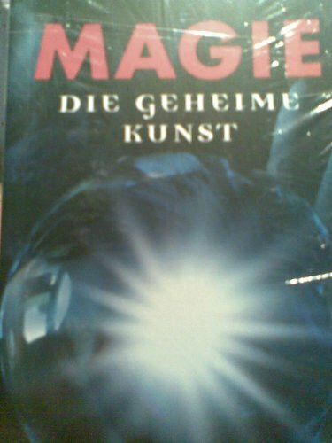 MAGIE Die geheime Kunst