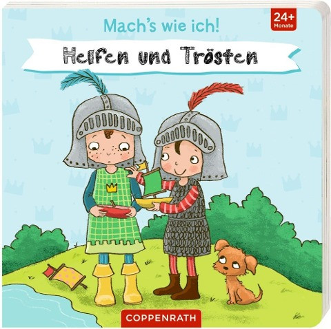 Mach's wie ich! Helfen und Trösten