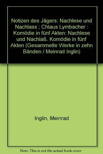 Gesammelte Werke in Einzelausgaben / Notizen des Jägers