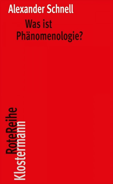 Was ist Phänomenologie? (Klostermann RoteReihe, Band 111)