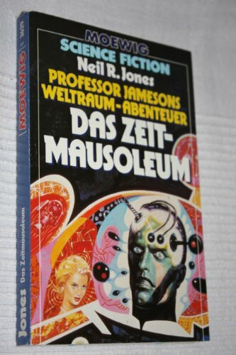 Professor Jamesons Weltraum- Abenteuer I: Das Zeitmausoleum.