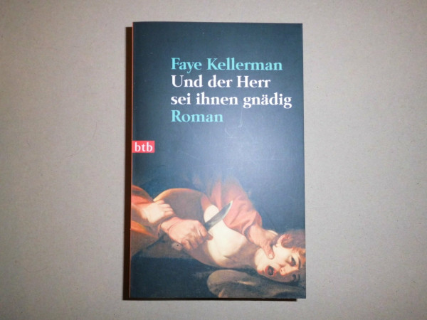 Und der Herr sei ihnen gnädig: Roman (Ein Decker/Lazarus-Krimi, Band 15)