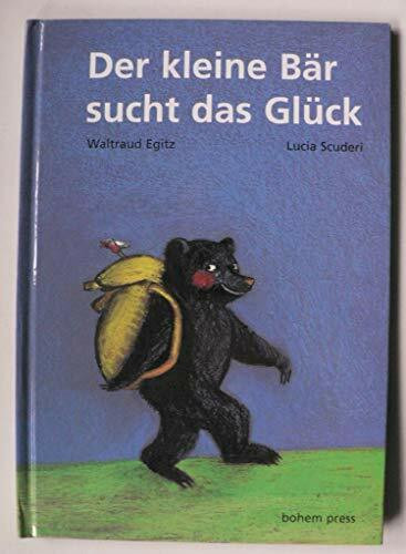 Der kleine Bär sucht das Glück