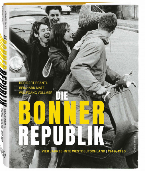 Die Bonner Republik: Vier Jahrzehnte Westdeutschland | 1949-1990 in Fotografien. Der BRD-Bildband: Die Geschichte der Bundesrepublik Deutschland vom Wiederaufbau bis zur Wiedervereinigung