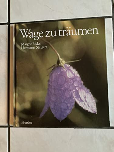 Wage zu träumen