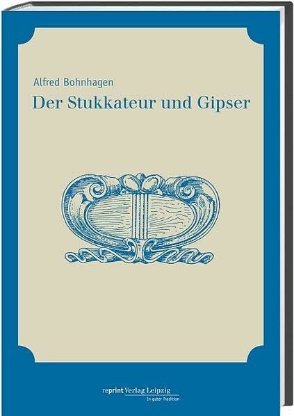 Der Stukkateur und Gipser