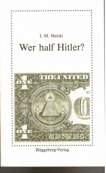 Wer half Hitler? (Aus den Erinnerungen eines sowjetischen Diplomaten)