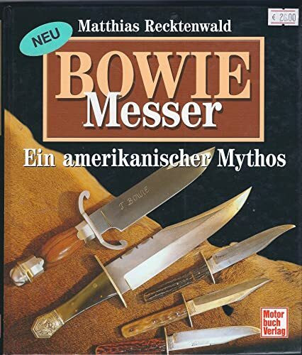BOWIE - Messer: Ein amerikanischer Mythos