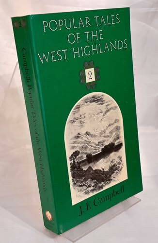 Popular Tales of the West Highlands: v. 2