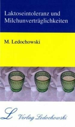 Laktoseintoleranz und Milchunverträglichkeiten