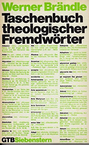 Taschenbuch theologischer Fremdwörter.