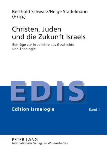 Christen, Juden und die Zukunft Israels