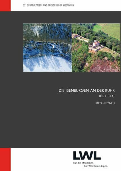 Die Isenburgen an der Ruhr (Denkmalpflege und Forschung in Westfalen)