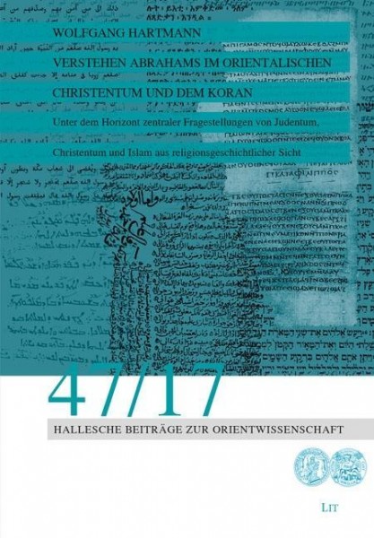 Verstehen Abrahams im orientalischen Christentum und dem Koran