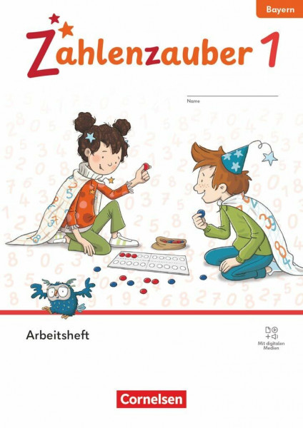 Zahlenzauber - Mathematik für Grundschulen - Ausgabe Bayern 2026 - 1. Jahrgangsstufe: Arbeitsheft - Mit Ziffernschreibkurs-Heft und digitalen Medien ... Ausgabe Bayern 2026, 1. Jahrgangsstufe)