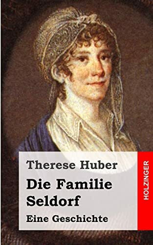 Die Familie Seldorf: Eine Geschichte