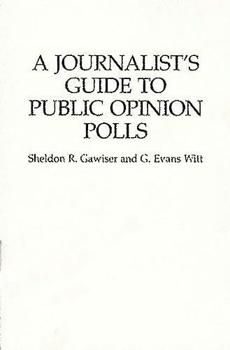 A Journalist's Guide to Public Opinion Polls