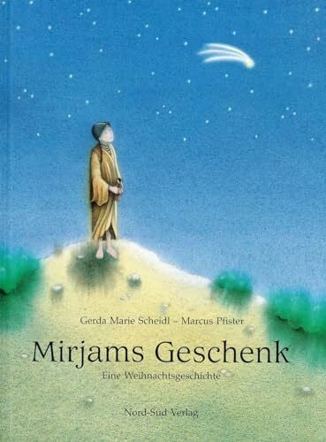 Mirjams Geschenk: Eine Weihnachtsgeschichte