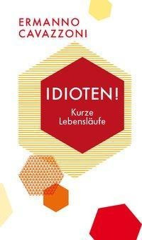 Idioten!