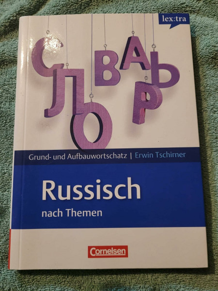 Lextra - Russisch - Grund- und Aufbauwortschatz nach Themen / A1-B2 - Lernwörterbuch Grund- und Aufbauwortschatz: Niveau A1-B2