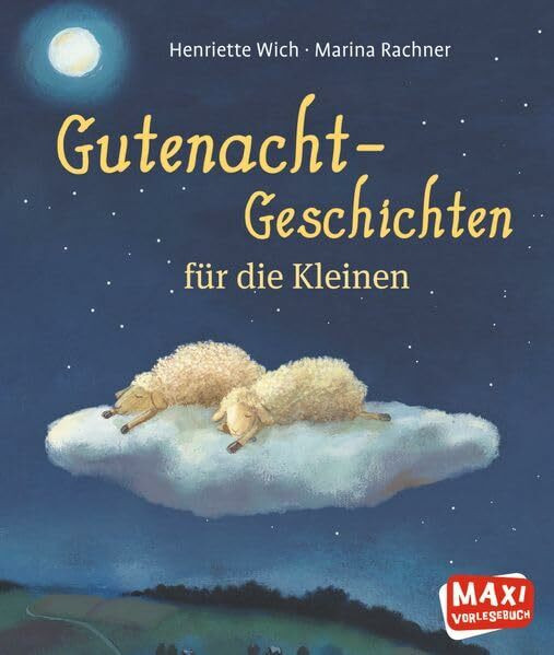 Gutenacht-Geschichten für die Kleinen (MAXI Bilderbuch)