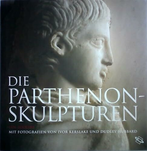 Die Parthenon-Skulpturen im Britischen Museum. Mit Fotografien von Ivor Kerslake und Dudley Hubbard.