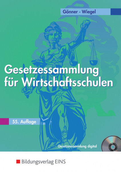 Gesetzessammlung für Wirtschaftsschulen (Lehr-/Fachbuch) (mit CD-ROM)