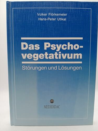 Das Psychovegetativum: Störungen und Lösungen