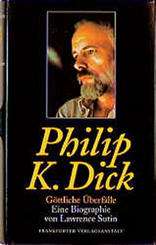 Philip K. Dick: Göttliche Überfälle