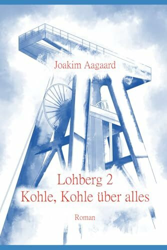 Lohberg 2: Kohle, Kohle über alles