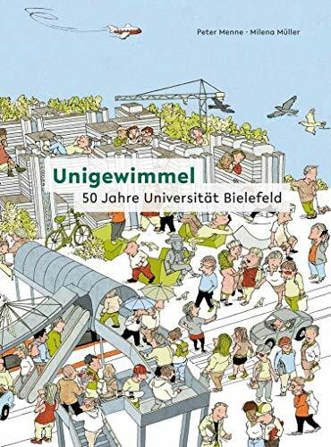 Unigewimmel: 50 Jahre Universität Bielefeld