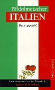 Eßdolmetscher, Italien, Sonderausgabe: Hrsg. v. d. Zeitschrift 'essen & trinken'