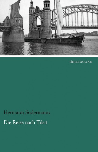 Die Reise nach Tilsit