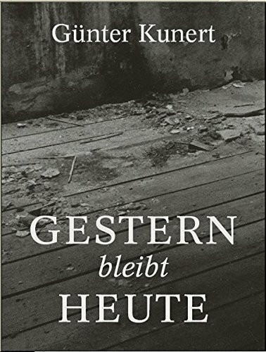 Gestern bleibt heute: Aufzeichnungen mit Photographien von Paul Schaufe. Signierte Erstausgabe! Von diesem Buch ist eine Vorzugsausgabe mit signierter ... Näheres unter www.verlag-thomas-reche.de.