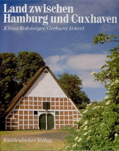 Land zwischen Hamburg und Cuxhaven. Altes Land, Land Kehdingen, Land Hadeln